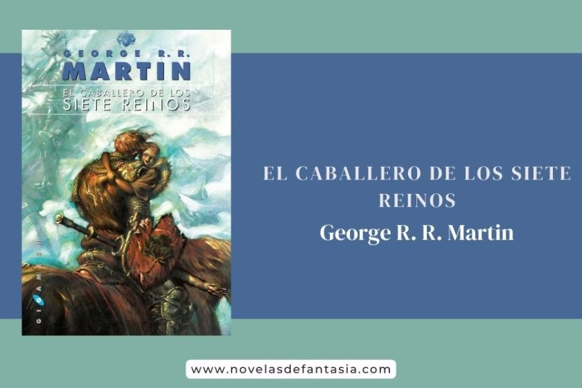 El caballero de los Siete Reinos, de George R. R. Martin